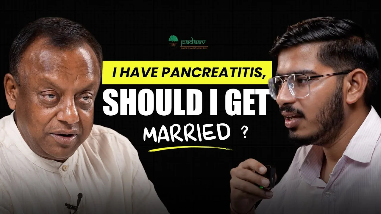 Pancreatitis: From Organ Damage to Functional Life with Padaav Ayurveda